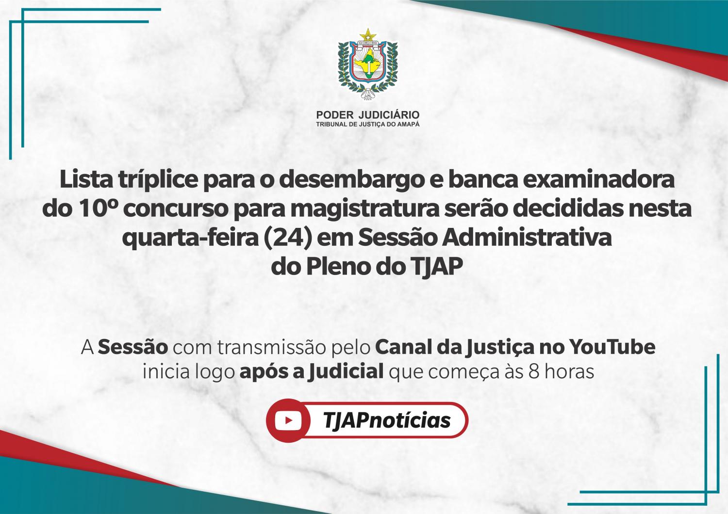 Lista tríplice para o desembargo e banca examinadora do 10º concurso para magistratura serão decididas nesta quarta-feir