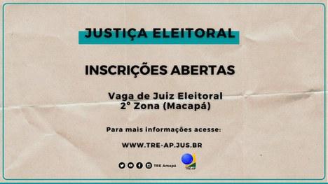 Justiça Eleitoral abre inscrição para vaga de Juiz Eleitoral da 2ª Zona (Macapá)