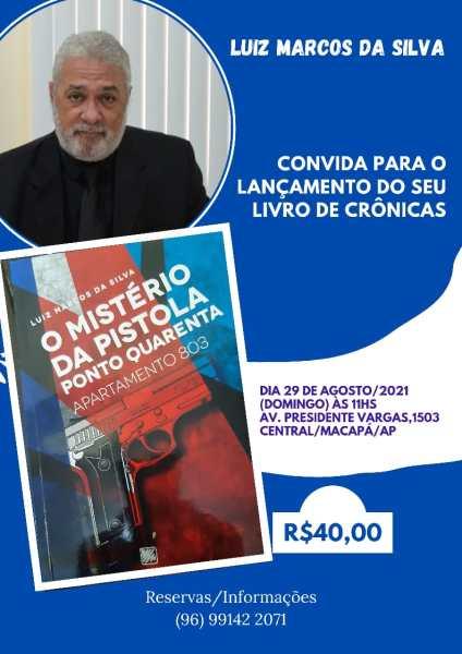 Lançamento do livro “O mistério da pistola ponto quarenta – Apartamento 803”
