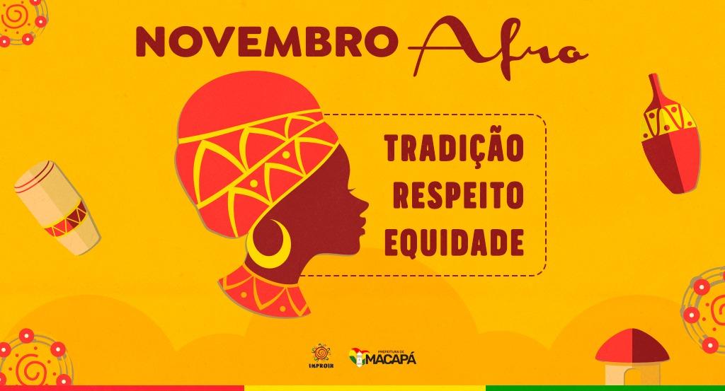 Fé, tradição e discussão de políticas públicas compõem a programação do Novembro Afro em Macapá
