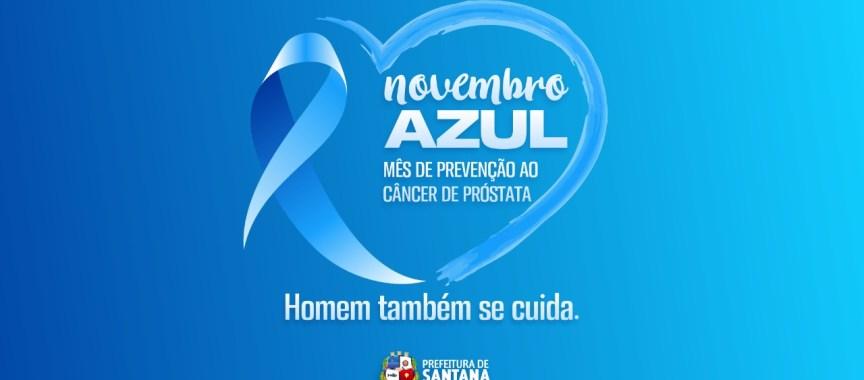 Novembro Azul: Prefeitura de Santana inicia ações de prevenção e atenção à saúde do homem