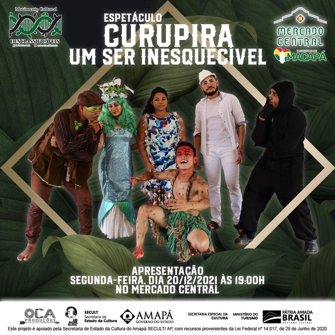 ESPETÁCULO CURUPIRA, UM SER INESQUECÍVEL