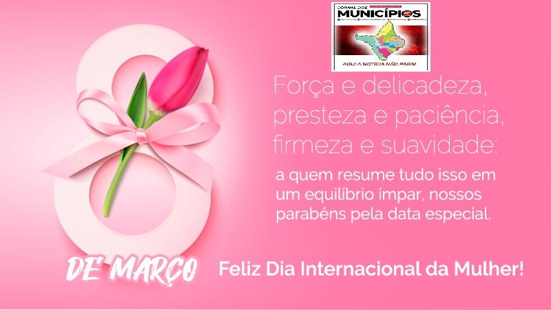 08 DE MARÇO DIA INTERNACIONAL DAS MULHERES
