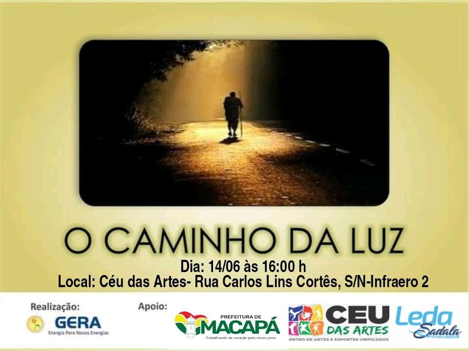 O CAMINHO DA LUZ