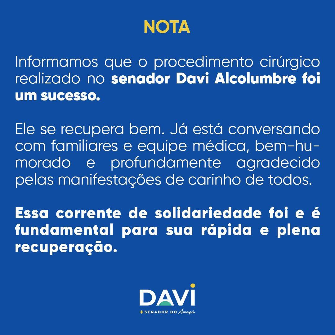 NOTA SOBRE A SAÚDE DO SENADOR DAVI ALCOLUMBRE (ub/aMAPÁ