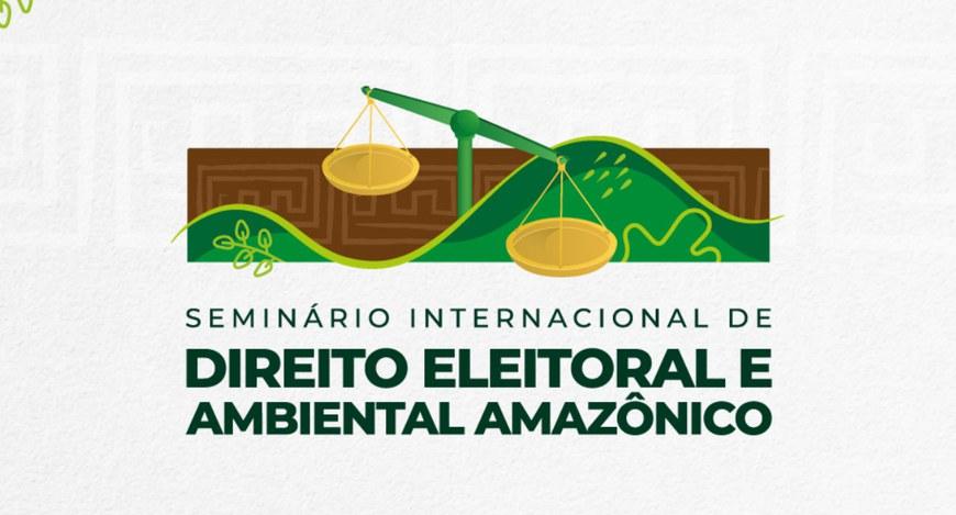 Seminário internacional reúne grandes nomes do Direito no TRE Amapá
