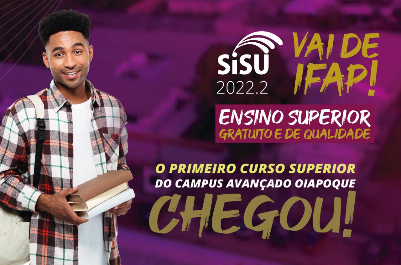 SiSU 2022.2: Campus em Oiapoque oferta primeiro curso superior