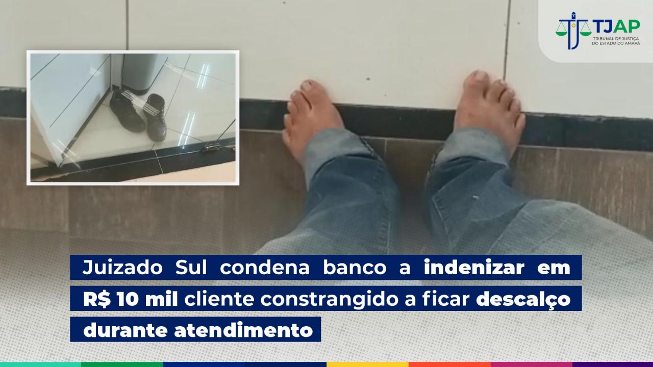 Juizado Sul condena banco a indenizar em R$ 10 mil cliente constrangido