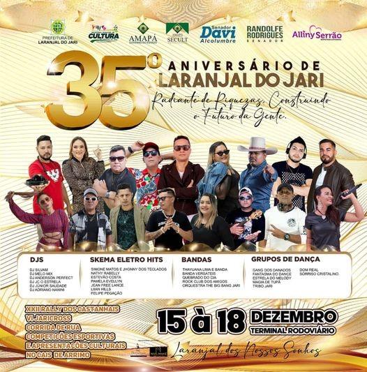 Vem comemorar com a gente os 35º Aniversário de Laranjal do Jari.