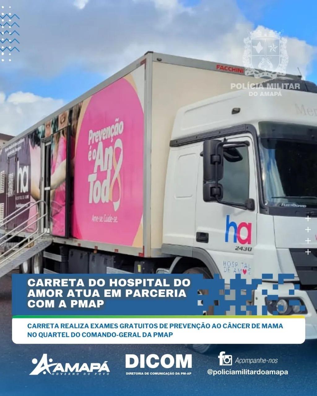 Carreta do Amor encerra atendimentos em Quartel do Comando Geral