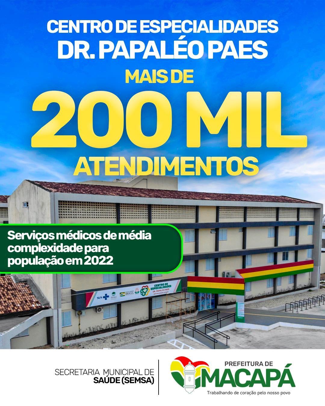 Centro de Especialidades Dr. Papaléo Paes realizou em 2022 mais de 200 mil atendimentos.