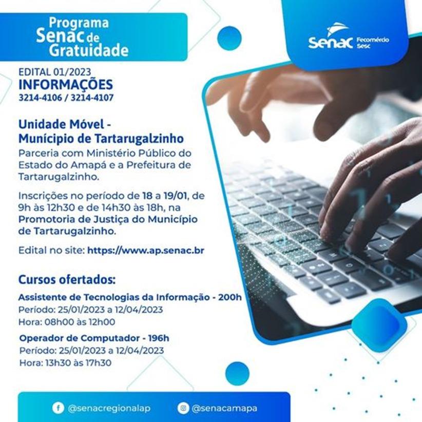 O Senac em parceria com a Prefeitura de Tartarugalzinho e o Ministério Público do Estado promovem o Programa Senac de Gratuidade.