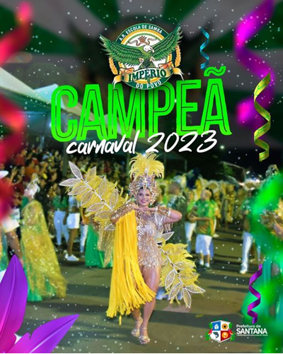 Prefeitura de Santana parabeniza a campeã do Grupo de Acesso, a santanense “Império do Povo”