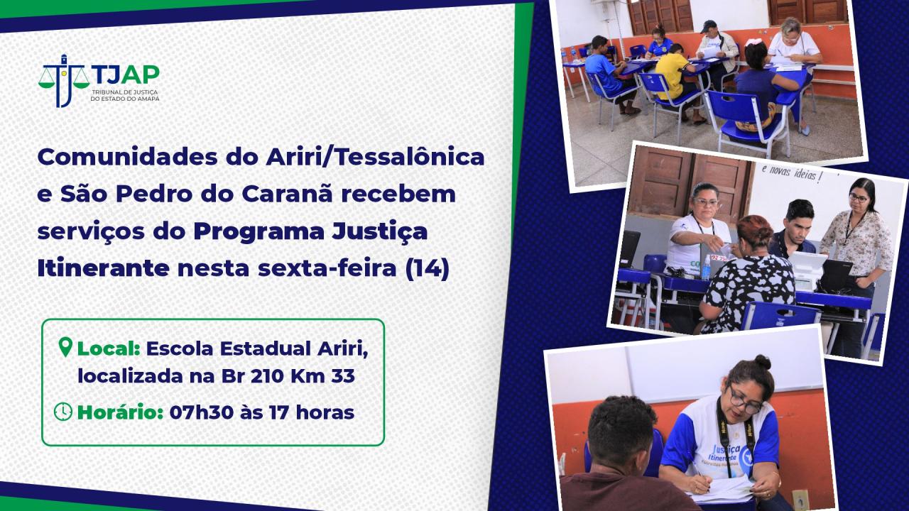 Ariri, Tessalônica e São Pedro do Caranã recebem serviços do Programa Justiça Itinerante nesta sexta