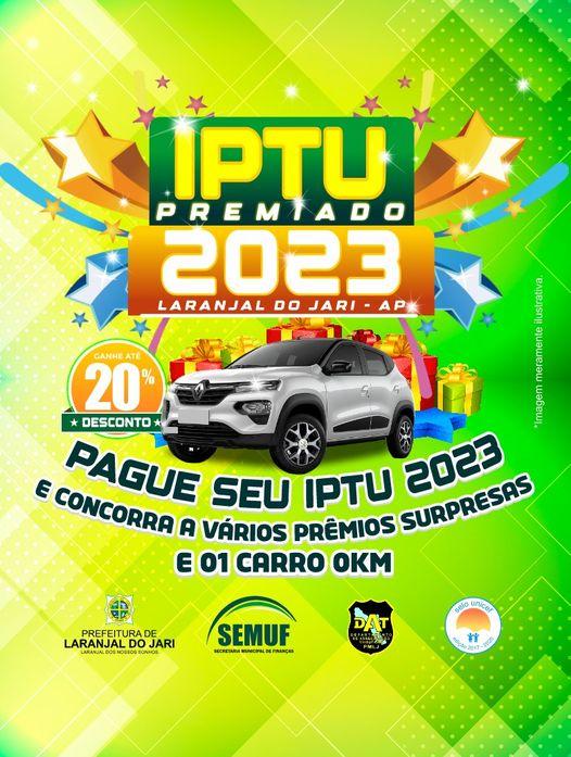 Laranjal do Jari vai sortear um carro 0 KM na campanha “Sorteio IPTU Premiado 2023