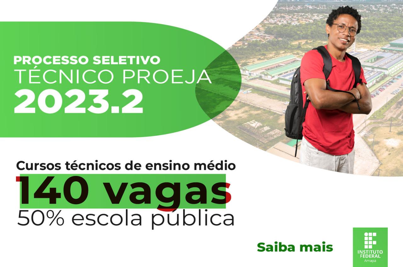 Instituto Federal do Amapá lança Processo Seletivo com140 de vagas