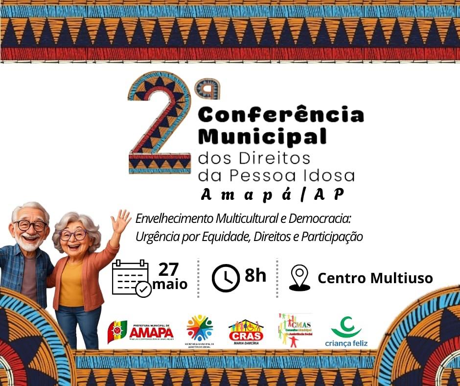 Prefeitura de Amapá promove 2ª Conferência Municipal dos Direitos da Pessoa Idosa com foco em equidade e participação