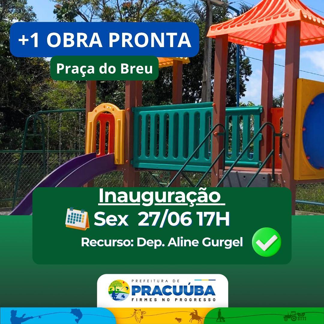 Prefeitura de Pracuúba inaugura moderna praça na comunidade do Breu