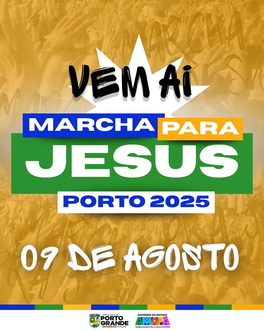 Marcha para Jesus 2025: Porto Grande se prepara para o grande dia da fé