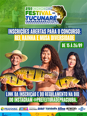Concurso de Rei, Rainha e Musa Diversidade anima contagem regressiva para o 25º Festival do Tucunaré em Pracuúba