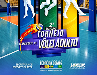 Torneio Ferreirense de Vôlei promete movimentar Ferreira Gomes com esportes, comunidade e integração
