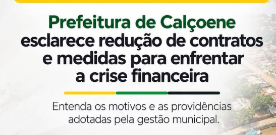 Calçoene anuncia redução de contratos diante de crise financeira e adequações exigidas na gestão de pessoal
